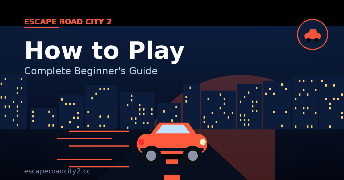 How to Play Escape Road City 2: Complete Beginner’s Guide