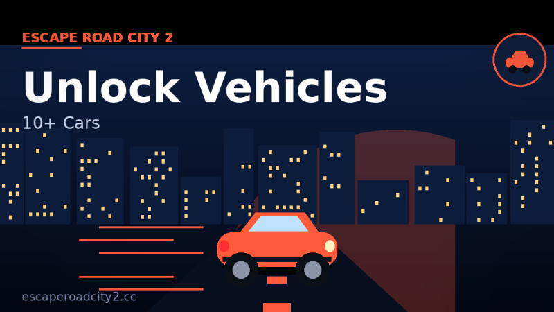 How to Unlock All Vehicles in Escape Road City 2 (10+ Cars)